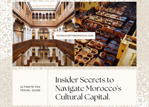 Ultimate Fes Travel Guide: 12 Insider Secrets to Navigate Morocco’s Cultural Capital Like a Pro